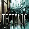 Tectonic - Tectonic - EP