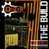 Dozer - The Build - EP